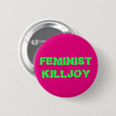 Feminist Killjoy Button (Voorkant /achterkant)