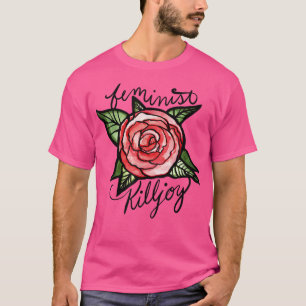 feminist Killjoy Red Rose Natuur Design feminisme T-shirt