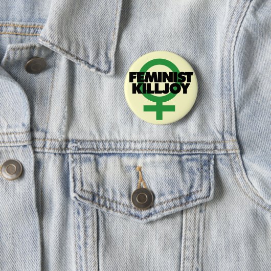 Feminist Killjoy Ronde Button 5,7 Cm (In situ)