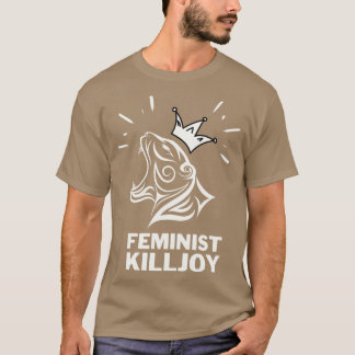 Feminist Killjoy T-shirt