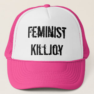 Feminist Killjoy Trucker Hat Pet