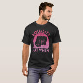 Feminist Pro Feminism Gender Equality Empowering W T-shirt (Voorkant volledig)