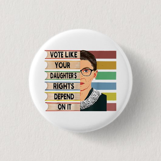 feminist Ruth Bader Ginsburg RBG citeert meisje me Ronde Button 3,2 Cm (Voorkant)