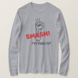 feminist, sla het patriarchaat kapot - T-shirt