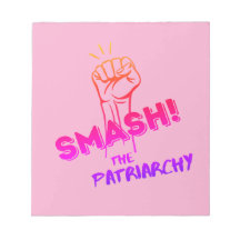 feminist - Smash the Patriarchy