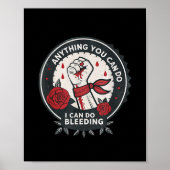 Feminist Wer Anything You Can Do, I Can Do Bleedin Poster (Voorkant)