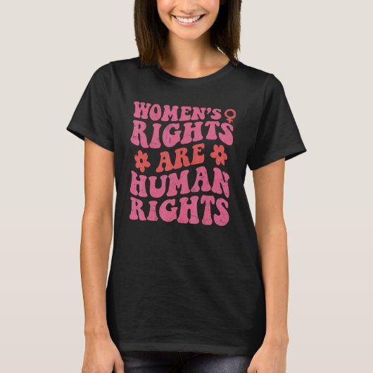 Feminist Women's Rights Are Human Rights Pro Choic T-shirt (Voorkant)
