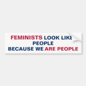 Feministen lijken op mensen omdat wij mensen zijn bumpersticker (Voorkant)