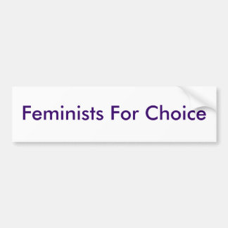 Feministen voor keuze bumpersticker