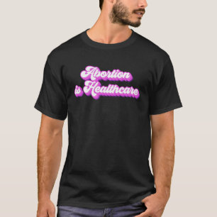 Feministisch feminisme pro abortus is gezond t-shirt