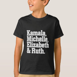 Feministisch Politiek Kamala Michelle Elizabeth Ru T-shirt