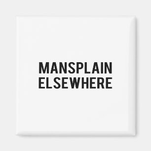 Feministisch S - Mansplain Elders - Girl Power T-s Magneet