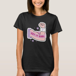 Feministisch T-shirt 'Get It Girl'