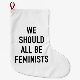 Feministisch T-shirt - we zouden allemaal feminist Grote Kerstsok
