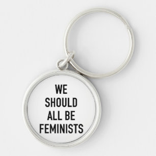 Feministisch T-shirt - we zouden allemaal feminist Sleutelhanger