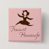 Feministische Button van huisvrouw (Voorkant)