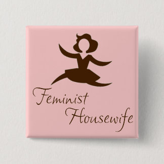 Feministische Button van huisvrouw