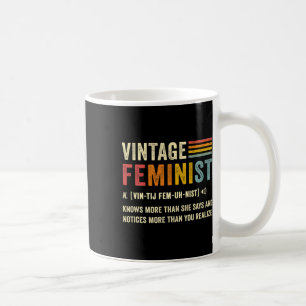Feministische definitie weet meer dan ze retro zeg koffiemok