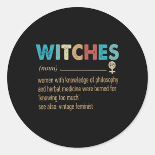 Feministische heksen definiëren vrouwen met kennis ronde sticker