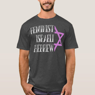 Feministische Israëlische Shebrew Sterke Vrouwen c T-shirt