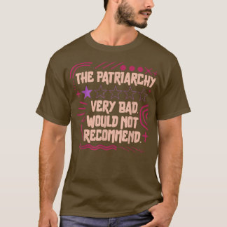 Feministische patriarchale Review Zeer slechte vro T-shirt
