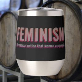 Feministische quote wijnglas – Moedige drinkgerei