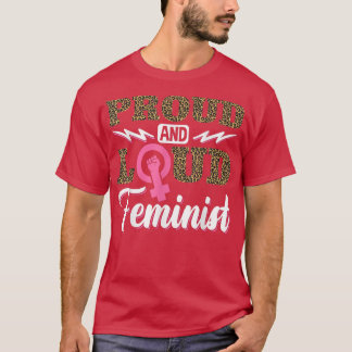 Feministische Vrouw voor vrouwenrechten Empowermen T-shirt