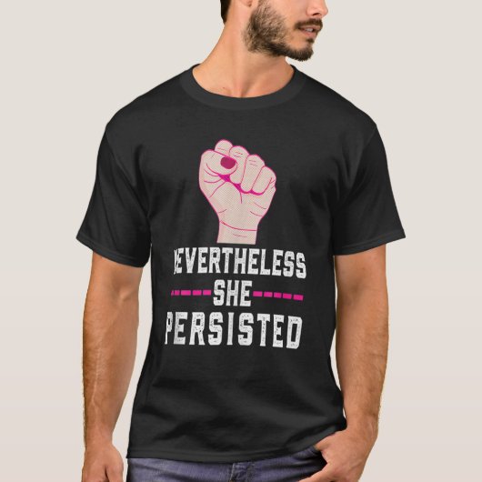 Feministische weerstand Desondanks hield ze vrouwe T-shirt (Voorkant)