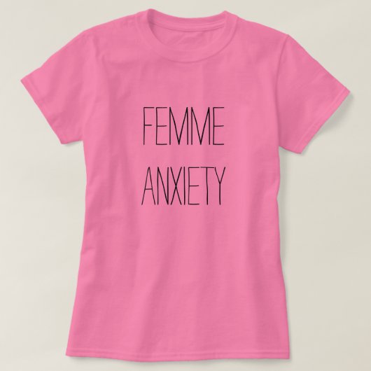 femme angstig shirt (Design voorkant)