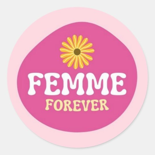 Femme voor altijd! Queer Lesbisch Niet-binair Ronde Sticker (Voorkant)