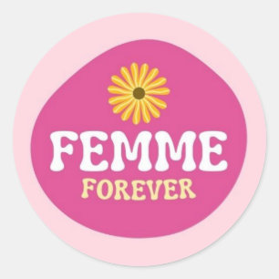 Femme voor altijd! Queer Lesbisch Niet-binair Ronde Sticker
