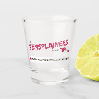 Femsplainers Shot Glass Shot Glas