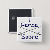 Fence Saber (BLUE) Vierkante Button 5,1 Cm (Voorkant /achterkant)