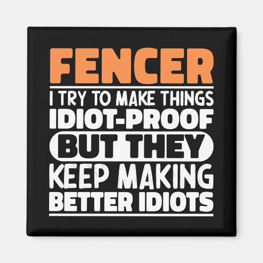 Fencer Ik probeer dingen grappig te maken schermen Magneet (Voorkant)