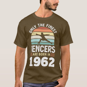 Fencers geboren in 1962 60th Birthday fencing Gift T-shirt