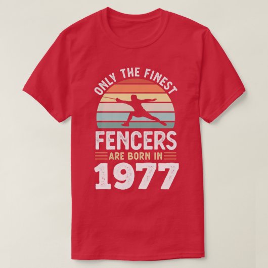 Fencers geboren in 1977 50th Birthday fencing Gift T-shirt (Design voorkant)