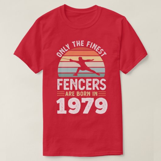 Fencers geboren in 1979 50th Birthday fencing Gift T-shirt (Design voorkant)