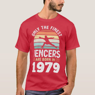 Fencers geboren in 1979 50th Birthday fencing Gift T-shirt