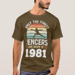 Fencers, geboren in 1981 40th Birthday fencing Gif T-shirt<br><div class="desc">Fencers,  geboren in 1981 40th Birthday fencing Gift. Geweldig shirt voor jezelf,  familie,  grootvader,  grootmoeder,  grootvader,  grootvader,  moeder,  vader,  zus,  broer,  oom,  tante,  man,  vrouwen of iedereen</div>