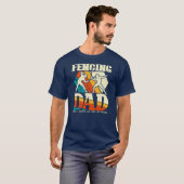 Fencing Dad Funny Sword Saber Epee Fencer T-shirt (Voorkant volledig)