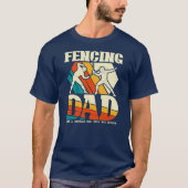 Fencing Dad Funny Sword Saber Epee Fencer T-shirt (Voorkant)