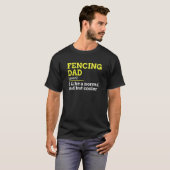 Fencing Dad Like A Normal Dad But Cooler T-shirt (Voorkant volledig)
