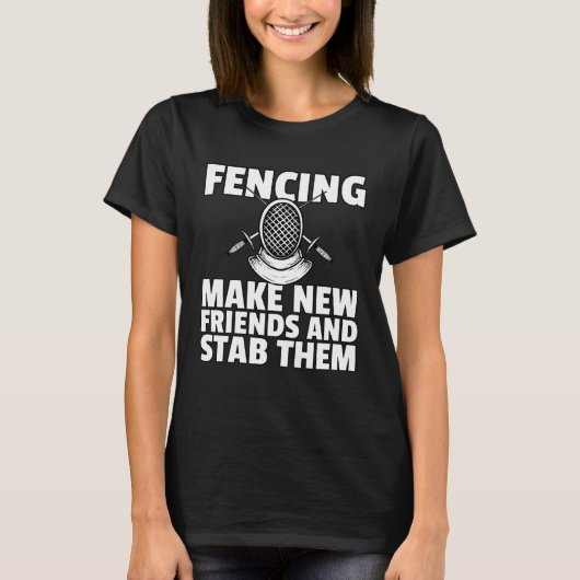 Fencing  For Fence Player Fencer Coach T-shirt (Voorkant)