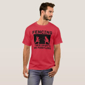 Fencing Other Sports Are Pointless Fencing Combat  T-shirt (Voorkant volledig)