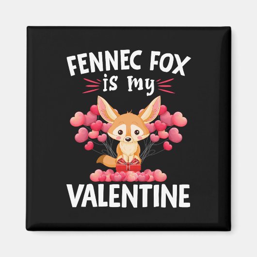 Fennec Fox is mijn Valentijn Happy Valentine's Day Magneet (Voorkant)