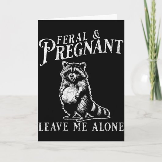 Feral And Pregnant Funny Pregnant Raccoon Baby Ann Kaart (Voorkant)