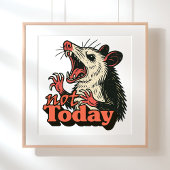 Feral Angry Possum niet vandaag typografie Poster