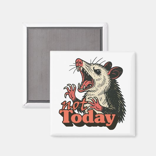 Feral Angry Possum Not Today Typography Magneet (Voorkant / Achterkant)
