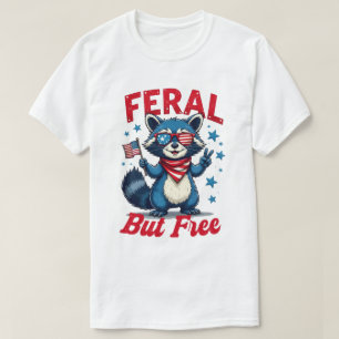 Feral But Free Funny Patriotic Raccoon op 4 juli T-shirt