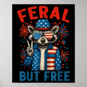 Feral en gratis grappige wasbeer Feral maar gratis Poster